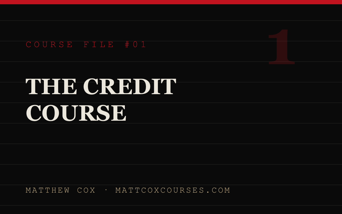 The Credit Course — course