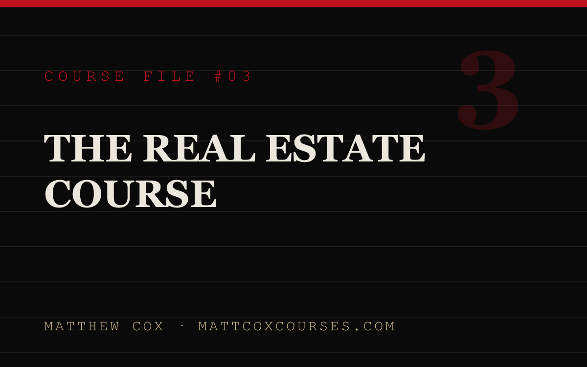 The Real Estate Course — course